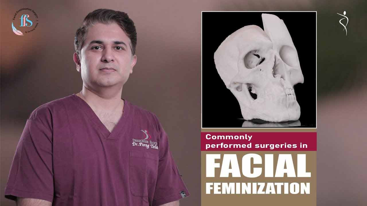 Facial Feminization Surgery Explained | Commonly performed surgeries
