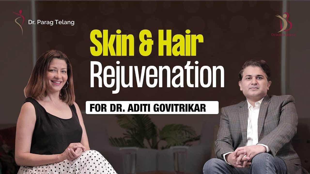 Dr. Parag Telang in conversation with Dr. Aditi Govtrikar on Skin and